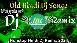 Dj Song💙  Top Dj  Hard Bass ❤️‍🔥  JBL Dj Remix  Old Hindi Dj Song 🥀  Dj Remix Song 2024 [upl. by Kameko]