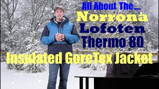 The Norrona Lofoten Thermo 80 GoreTex Insulated Jacket Great For Skiing and Snowboarding [upl. by Nylle]