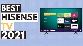 Best Hisense 4K TV 2021 ✅  5 Best Hisense 4K ULED Televisions [upl. by Rasure]