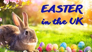 Easter in the UK – Easter traditions in the UK [upl. by Cash]