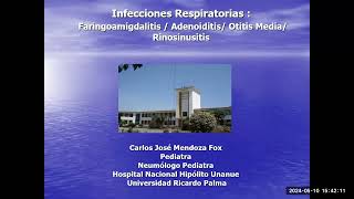 42 Infecciones Respiratorias Faringoamigdalitis Adenoiditis Y Otitis media Dr Mendoza [upl. by Asiek39]