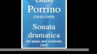 Ennio Porrino 19101959  Sonata drammatica for piano and orchestra 1947 [upl. by Hutson]