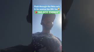 Push through the little no’s amp Go receive the BIG Yes🤩 🚨”BIG GOD ENERGY” [upl. by Lledniuq]