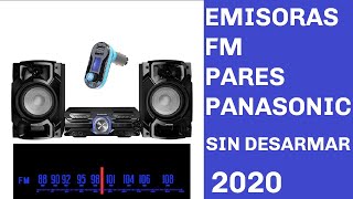 SINTONIZAR EMISORAS FM PARES EN EQUIPO DE SONIDO PANASONIC SIN DESTAPAR NI REPARAR  NUEVO 2020 [upl. by Mailli]