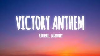 victory anthemlyrics  Khushilashcurry [upl. by Adrian388]