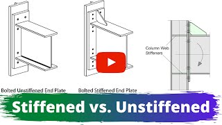 Stiffened vs Unstiffened End Plate Moment Connection [upl. by Horacio644]