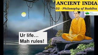 Ancient History 52  Philosophy of Buddha  Urh life…Mah rules 🤟 UPSC  Abhishek Sir [upl. by Nel]