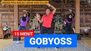 15 MENIT BIKIN GOBYOSS SENAM AEROBIK BAKAR LEMAK DAN KALORI [upl. by Aihsena]