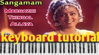 margazhi thingal allava Tamil song keyboard tutorial [upl. by Cyn762]