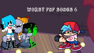 worst fnf songs 6 [upl. by Neelik]