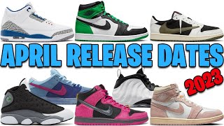 APRIL 2023 AIR JORDAN  NIKE RELEASE DATES 🔥🔥🔥 [upl. by Esaele]