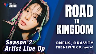 ROAD TO KINGDOM 2 Line Up  About the Artist  Namaste Hallyu [upl. by Schrader]