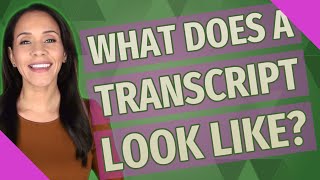 What does a transcript look like [upl. by Kelwunn]