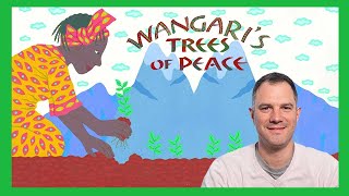 Wangaris Trees of Peace by Jeanette Winter  KIDS STORY READ ALOUD by Will Sarris [upl. by Yecam918]