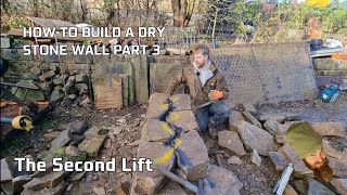 How to Build a Dry Stone Wall Part 3  The Second Lift [upl. by Ardnait]