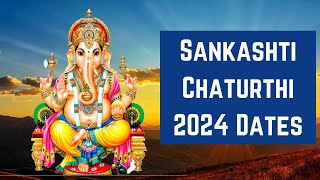 Sankashti Chaturthi 2024 Dates  Sankashti Chaturthi Date 2024  Happy Sankashti Chaturthi 2024 [upl. by Fayola]