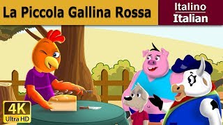 La piccola gallina rossa  Little Red Hen in Italian  Favole Per Bambini  Fiabe Italiane [upl. by Eanaj]