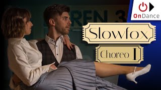 SlowFox Choreo Teil 1  Erklärung  Dance Tutorial  OnDance [upl. by Ahsratan]