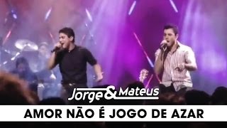 Jorge amp Mateus  Amor Não é Jogo de Azar  DVD Ao Vivo Em Goiânia  Clipe Oficial [upl. by Inessa]