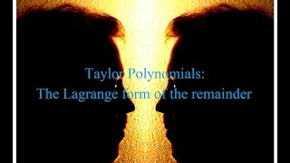 Remembering the Lagrange form of the remainder for Taylor Polynomials [upl. by Ringo]