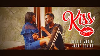 OKELLO MAX  KISS FT JERRY OGALLO  SMS Skiza 5802171 to 811 [upl. by Daron]