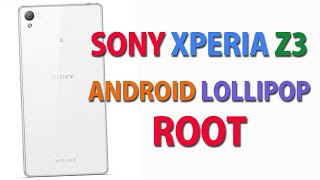 ROOT XPERIA Z3 LOLLIPOP  D6653D6663D6603 ALL MODELS [upl. by Sitruk]