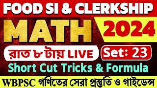 🔴Live PSC Math Class 23  Wbpsc clerkship amp food si math practice set 2024  wbcs math class 2024 [upl. by Oknuj]