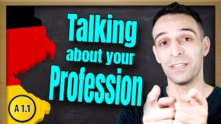 Learn German  Talking about your profession  A11  Berufe auf Deutsch [upl. by Siseneg]