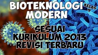 BIOTEKNOLOGI KELAS 9 Part 2 Bioteknologi Modern bioteknologi [upl. by Eitirahc]