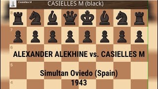 ALEXANDER ALEKHINE vs CASIELLES M  Simultan Oviedo Spain 1943 chess [upl. by Sellig]