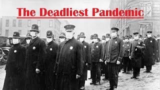 What Was the 1918 Influenza Pandemic [upl. by Ibson]