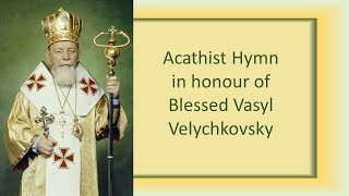 Devotions to Blessed Vasyl Velychkovsky October 30 2024 [upl. by Ylrebmi]