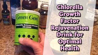 Chlorella Growth Factor Rejuvenation Drink for Optimal Health  Dr Robert Cassar [upl. by Killie]