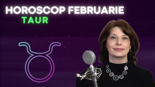 Taur Horoscop Februarie 2024 [upl. by Aihsekal]