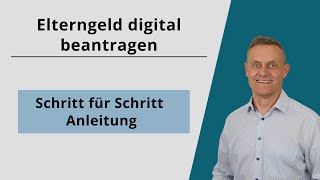 Elterngeldantrag ausfüllen  digital online beantragen [upl. by Eannaj360]