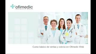 Ofimedic 767 Primeros pasos ventas cobros Ofimedic Web 7286 [upl. by Ierbua]