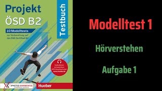 Projekt ÖSD B2 Hören Modelltest 1 Aufgabe 1 mit Lösungen [upl. by Yona]