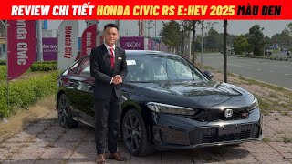 Review chi tiết Honda Civic Rs eHEV 2025  Civic Rs Hybrid 2025 màu Đen  Civic Rs eHEV Hybrid Đen [upl. by Arjan15]