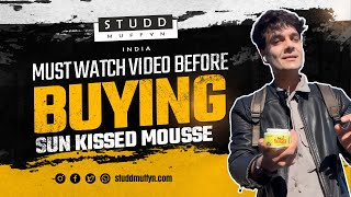 Must watch video before buying Sun Kissed Mousse  Studd muffyn  Paras Ke Nuskhe [upl. by Dominik]