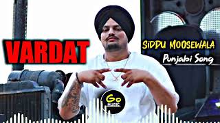 VARDAAT  WARDAAT SIDDU MOOSEWALA  NEW LETIST PUNJBI SONG  GO MUSIC [upl. by Brena]