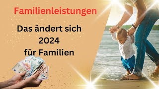 Änderungen für Familien 2024  Elterngeld Kindergeld Kinderkrankengeld Unterhalt [upl. by Sipple909]