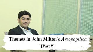 Themes in John Miltons quotAreopagiticaquot Part 2 [upl. by Toor]