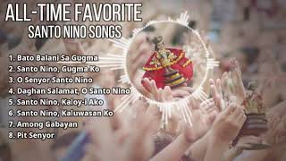 All Time Favorite Santo Nino Songs  Dok Sagans [upl. by Ronn]