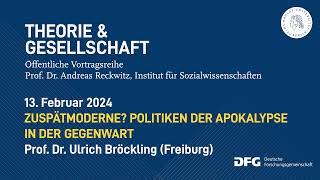 quotZuspätmoderne Politiken der Apokalypse in der Gegenwartquot  Ein Vortrag von Prof Dr U Bröckling [upl. by Parrott]