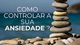 Como controlar a sua Ansiedade  Respiração diafragmática [upl. by Imuyam852]