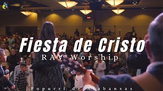 FIESTA DE CRISTO  RAV WORSHIP [upl. by Nilrev]