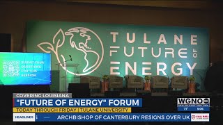 Tulane University hosts Future of Energy Forum Nov 1315 [upl. by Eibur]