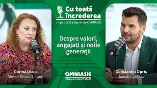 DESPRE VALORI ANGAJAȚI ȘI NOILE GENERAȚII  cu CORINA LICEA  asigurat de OMNIASIG [upl. by Seuqramed518]