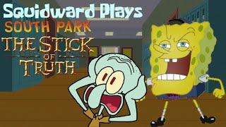 Squidward Plays South Park The Stick of Truth Part 4 Hall Monitors [upl. by Ahcsas239]