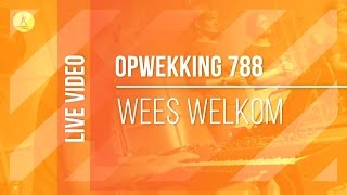 Opwekking 788  Wees welkom Geest van God  CD40 live video [upl. by Eidnak]